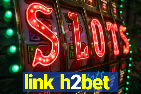 link h2bet